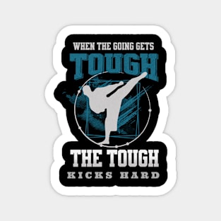 The Tough Kicks Fight Sport Fun Good Vibes Free Spirit Sticker